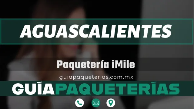 sucursales paqueteria imile aguascalientes